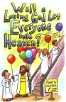 Tract - Will a Loving God Let Everyone into Heaven ? (pk 50)